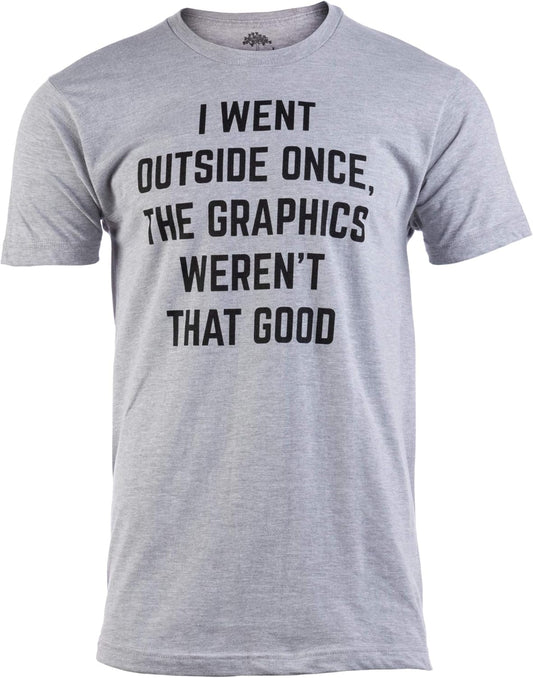 I Went Outside Once: Hilarious Gamer T-Shirt with Fun Graphics Commentary